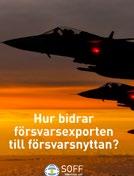kostnader för det svenska försvaret, men också till ett operativt samarbete. Behovet av exportfrämjande kommer under de närmaste åren att öka.