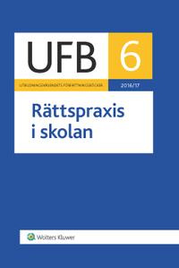 UFB 6 Rättspraxis i skolan 2016/17 PDF ladda ner LADDA NER LÄSA Beskrivning Författare: Lars Werner. UFB 6 innehåller rättspraxis på skolans område.