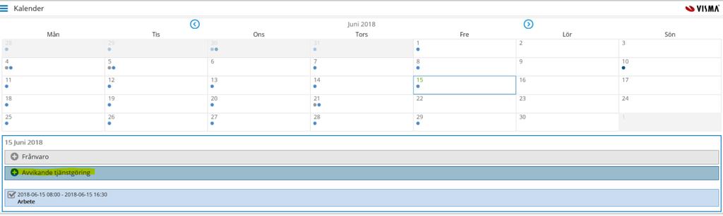 Avvikande tjänstgöring Gå in i kalendern. Under kalendern finns orsaken avvikande tjänstgöring. Klicka sedan på plustecknet vid avvikande tjänstgöring. En ny ruta kommer upp.