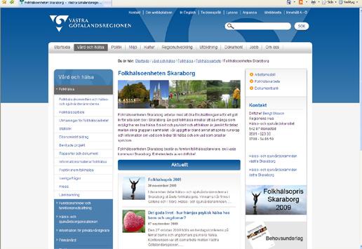 Folkhälsoarbetet i Skaraborg har under 2009 utvecklats i positiv riktning. Folkhälsoenheten har varit delaktig i att ta fram ett samlat behovsunderlag för Skaraborg.