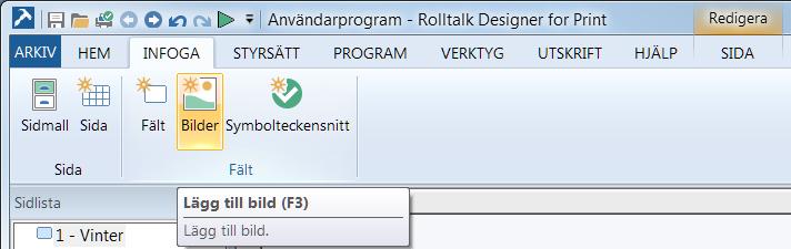 Infoga bilder (F3) Från kategorin Infoga, välj Bilder. Du kommer nu till en översikt över de bildbanker som är installerade. PCS-symboler och Rolltalk bildbank ingår i Rolltalk Designer för Print.