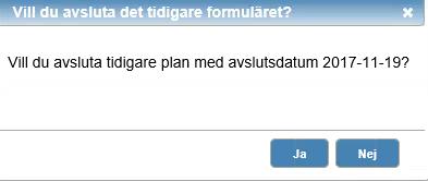 Du kan ändra och lägga till information i den nya genomförandeplanen, allt efter behov.