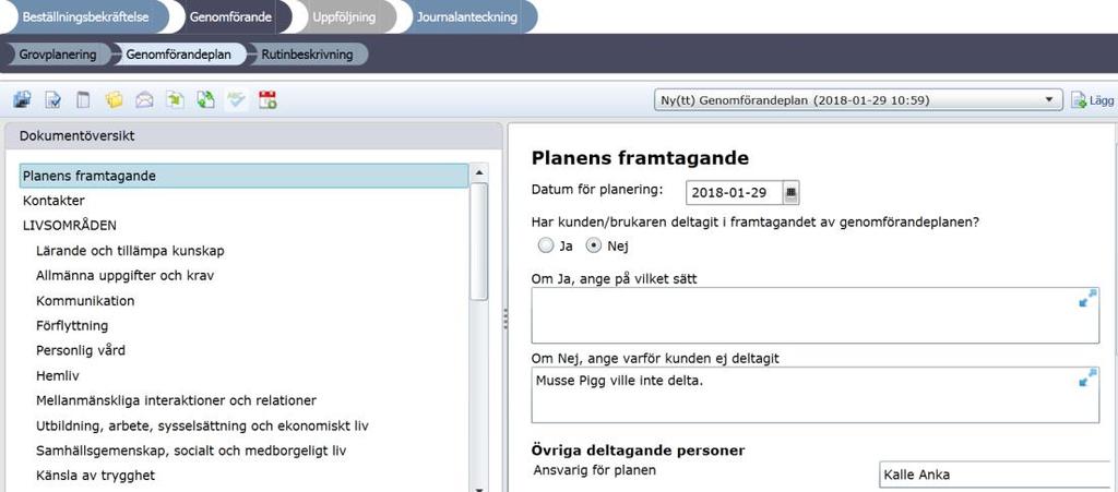 9(4). Skriva genomförandeplanen.. Planens framtagande För att skriva hur genomförandeplanen togs fram, gör enligt följande:. Klicka på Planens framtagande.