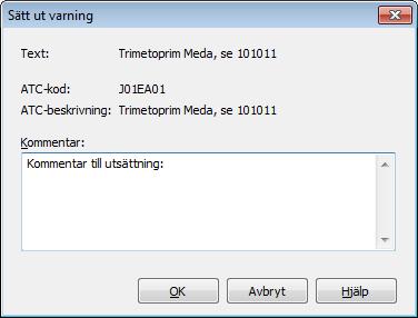 Sätt ut Varning Endast läkare får sätta ut en Varning. När en Varning inte längre är aktuell ska den sättas ut. Detta görs från modulens startsida.