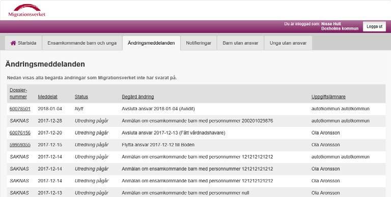 4.6 Ändringsmeddelanden Vyn Ändringsmeddelanden presenterar en lista med samtliga ändringsmeddelanden som kommunen skickat till Migrationsverket och som ännu är obesvarade, se figur 18.