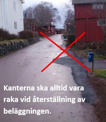 Är trafikbelastningen hög, stor andel cyklister etc. där schakt genomförts, ska detta beaktas vid bedömning av provisoriskt återställningsbehov.