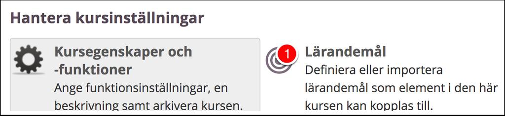 1.1 Lärandemål 1. Välj "Lärandemål". 1.2 Visa kunskapskraven 1.