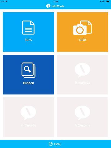 5. Här ser du nu de olika modulerna som ligger inuti IntoWords appen. Skriv, OCR och Ordbok 3. IntoWords Skriv 1.