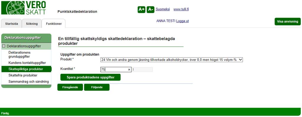 Meddelande om beslutet till e-postadressen ange en e- postadress dit du vill att ett meddelande om det elektroniska beslutet skickas i det fall att det inte går att fatta det elektroniska beslutet