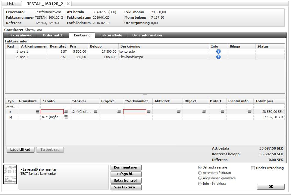 10.3.3 Kontering Det är här kontering av fakturan ska göras av granskaren.