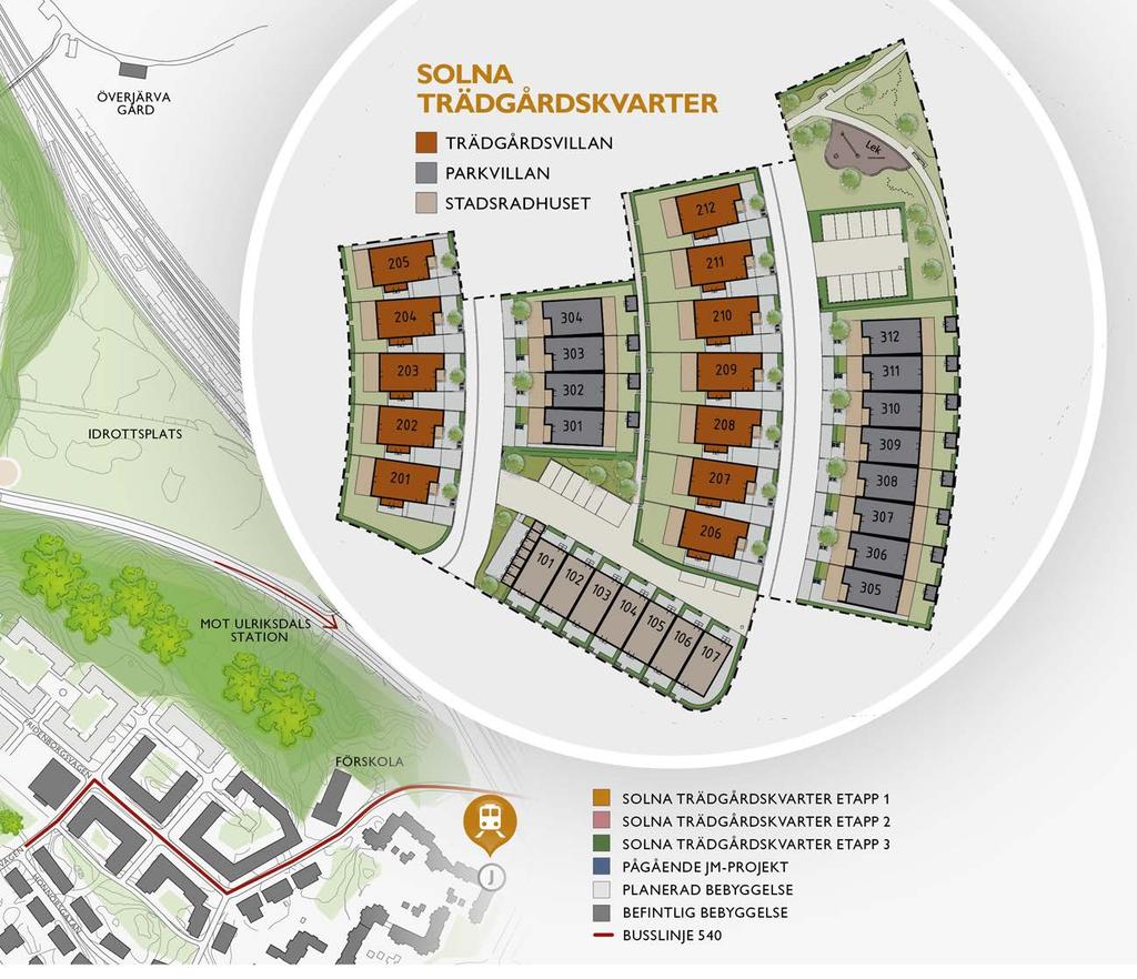SITUATIONSPLAN Byggnaderna Solna trädgårdskvarter kommer att bestå av totalt ca 95 hus uppdelat på tre olika hustyper i storlekarna 3-56 kvm. I den första etappen bygger vi 3 hus.