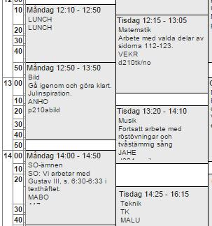 3. Schema För att titta på ditt schema klickar du på schema i menyraden till vänster.