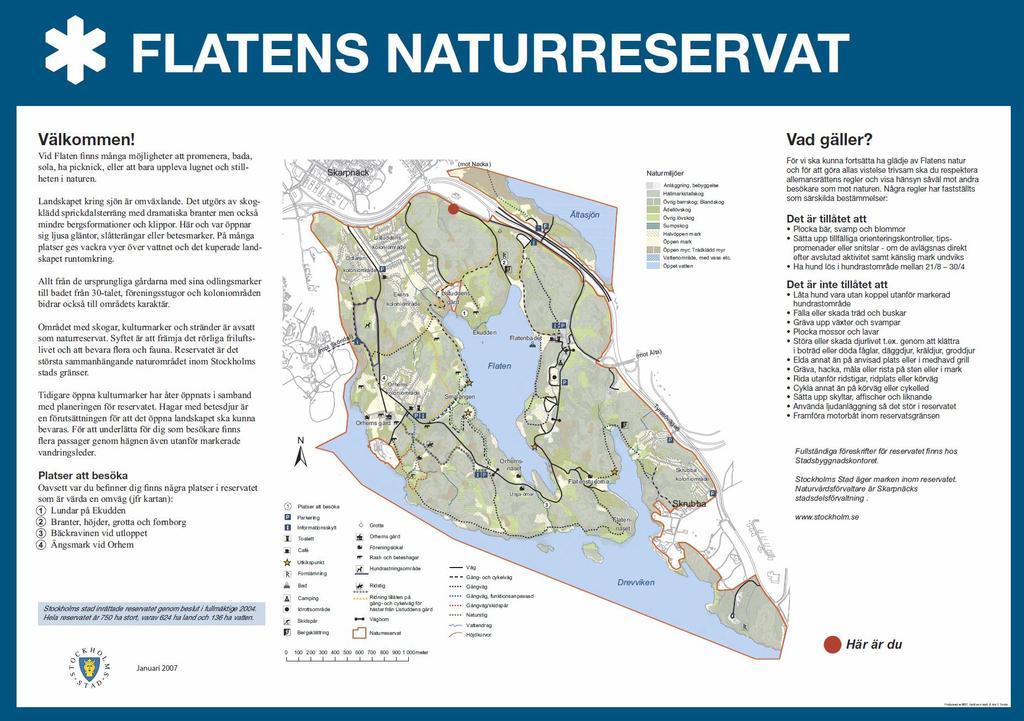 Allmänna regler, lokala föreskrifter och annat bra att veta Flatens naturreservat Listuddens koloniträdgårdsförening ligger inom Flatens naturreservat.