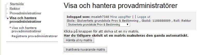 På skärmen visas då en förteckning över vilka provadministratörer som finns registrerade på skolenheten.