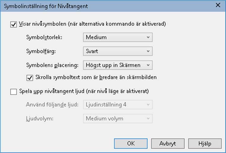 47 Inställning Visar alternativsymbolen (när alternativa kommandon är aktiverad) Symbolstorlek Symbolfärg Symbolens placering Skrolla symboltext som är bredare än skärmbilden Spela upp alternativ