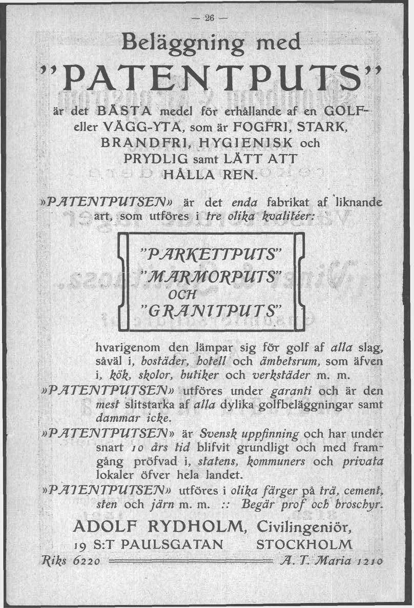 Bel aggning med "PATEN T P U TS" är det B ASTA medel för erhallande af en GOLFeller VAGG-YTA, som är FOGFRI, STARK, BRANDFRI, HYGIENISK och PRYDLIG samt LATT ATT HALLA REN.