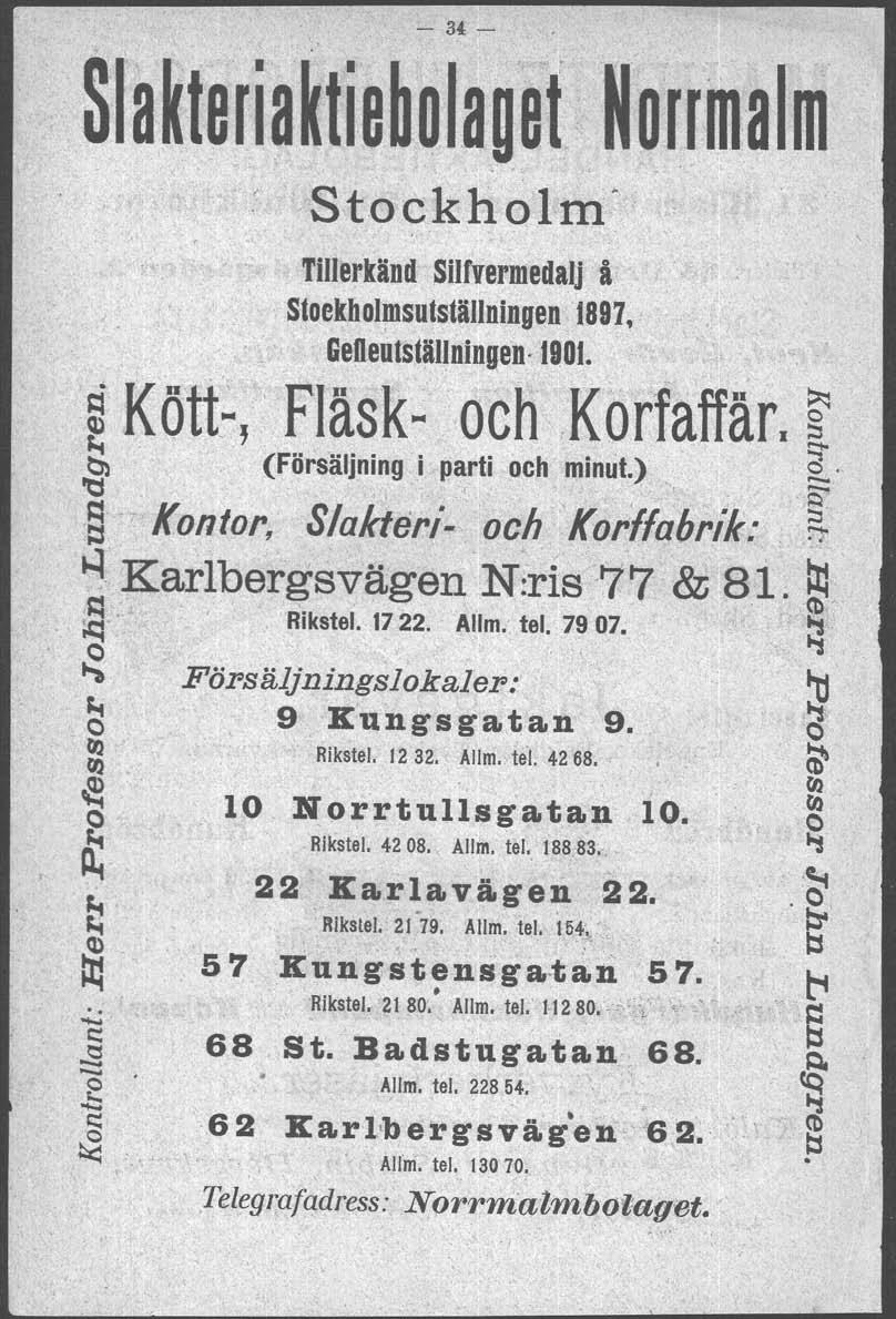 "ött-, b 'a Stockholm' Tillerkänd Silhermedalj å Stockholmsutställningen 1892, Gefientställningen. 1901. - Fläsk- och Kor (Försaijning i parti och minut.