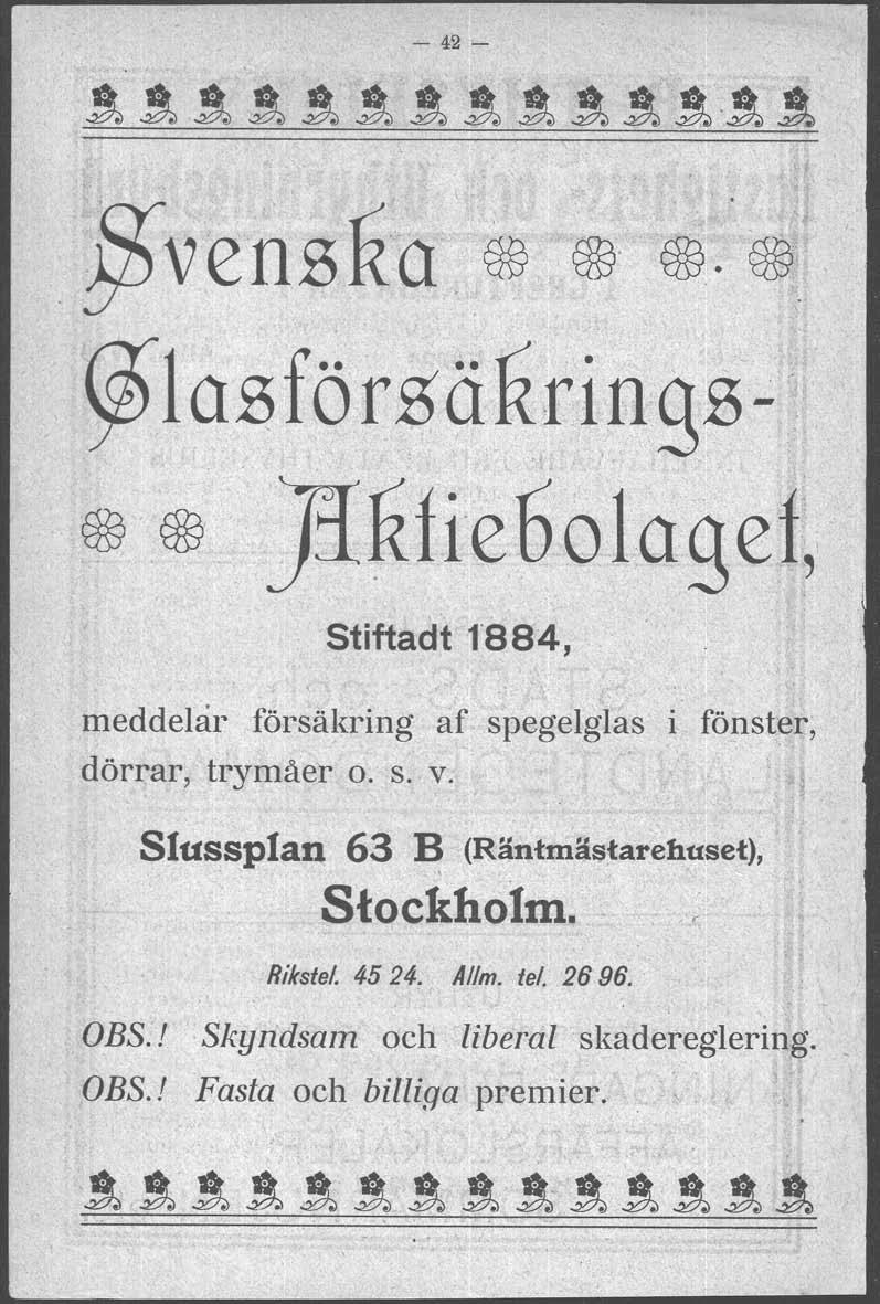 i - 42 - a3 ~ ~ J ~ d ~ ~ 24'a Qr @ $Sla~förs Stiftadt 1'884, \ meddelar försalcring af spegelglas i fönster, I dörrar, trymiier o. s. v.