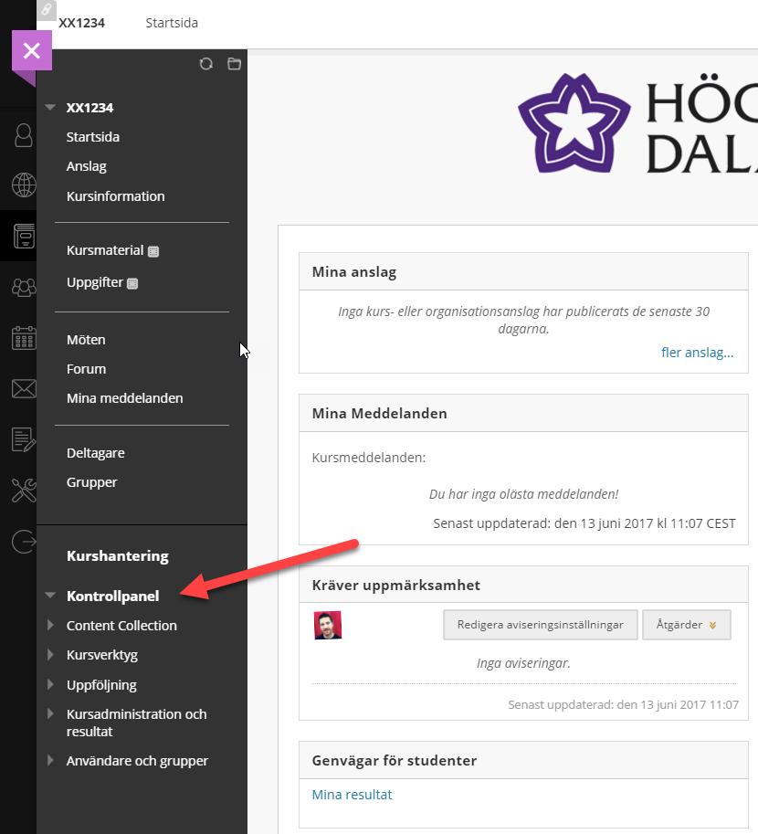 Kontrollpanelen för lärare Kontrollpanelen ger översikt Kontrollpanelen, som bara syns för lärare, återfinns under den ordinarie kursmenyn till vänster i Learn.