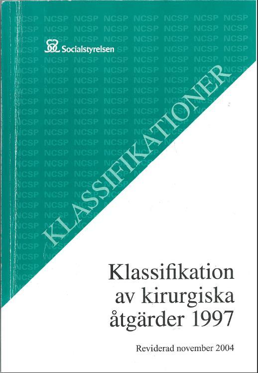 Infördes 1997 Ingår i KVÅ