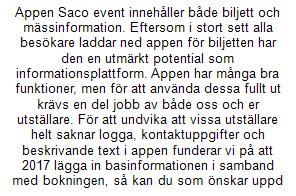 Fråga 12 Utbildningsdatabasen EMIL administreras av Skolverket och innehåller ALLA utbildningar i Sverige. Den används av bland andra av Antagning.se och Studera.nu.
