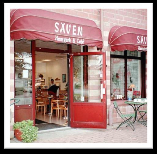 Fritidskalender SÄVEN CAFÈ OCH HANTVERK Vi serverar kaffe, Te, Choklad och kalla drycker. Hembakade kaffebröd, pajer och smörgåsar mm.