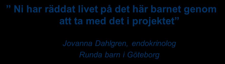 Ni har räddat livet på det här barnet genom att ta med det i projektet Jovanna