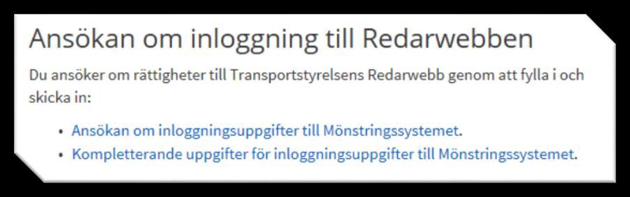 5 (8) 1 Logga in på Redarwebben För att kunna läsa in en mönstringsfil till Sjömansregistret behövs ett inloggningskonto till e-tjänsten Redarwebben.