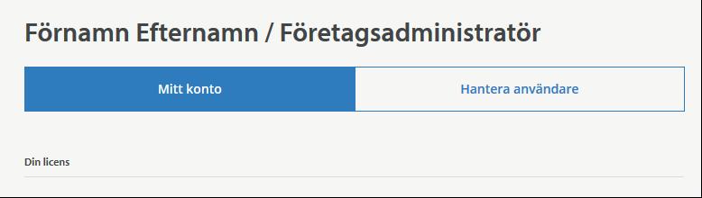 Den första på företaget som skapar ett konto blir Företagsadministratör och kan sedan tilldela denna behörighet