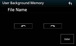 1 Tryck på [User1 Select] (användare1 välj) eller [User2 Select] (användare2 välj) på skärmen bakgrund. Skärmen User Background File Select visas. 2 Välj den bild som ska hämtas. 4 Tryck på [ ].