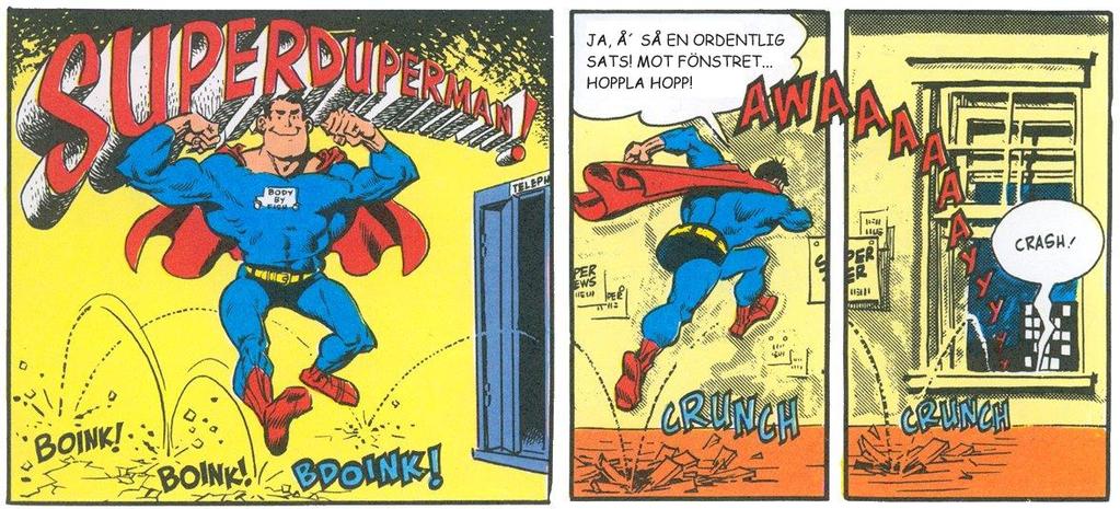 En av våra seriehjältar igen Stålmannen, originaltitel Superman, är en seriefigur publicerad första gången den 18 april 1938.