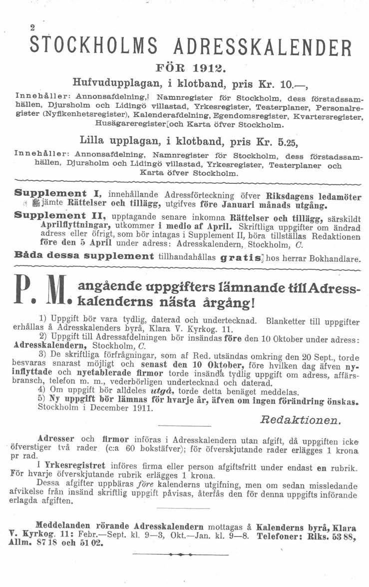 2 STOCKHOLMS ADRESSKALENDER FÖR 1912. Hufvudupplagan, i klotband, pris Kr. 10.~, Innehåller: Annonsafdelning,!