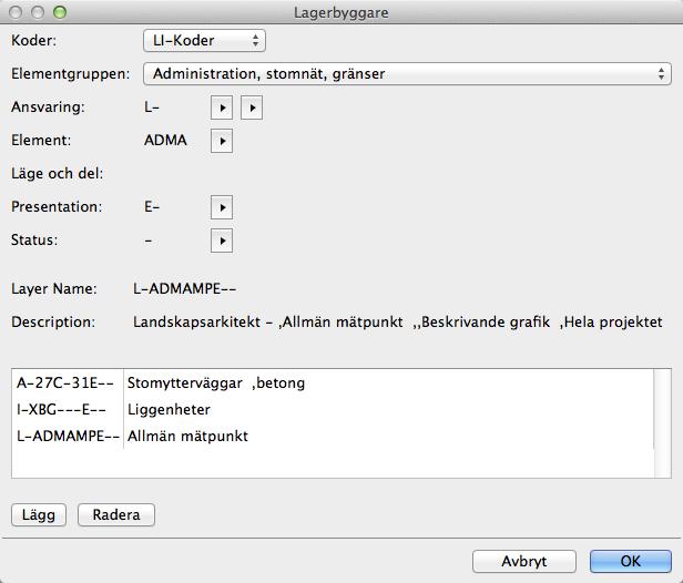 Lagerbyggare Lagernamn Lagernamn är en mycket enkel funktion i ARCHICAD, det svåra är att få korrekt lagernamn enligt en svensk standard.