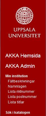 KATALOGEN (AKKA) Administration av verksam