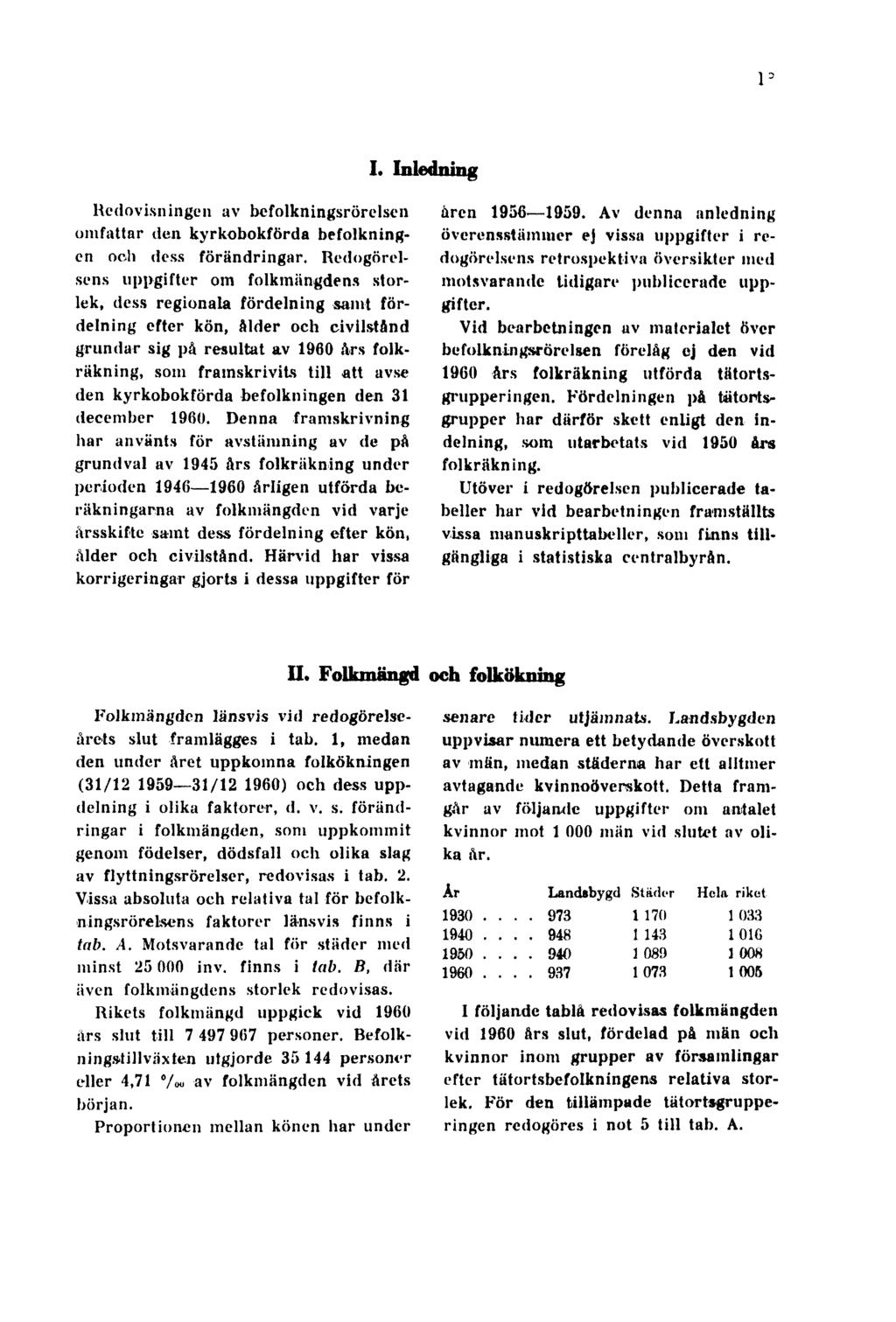 1º I. Inledning Redovisningen av bcfolkningsrörelsen oinfattar den kyrkobokförda befolkningen ooli dess förändringar.