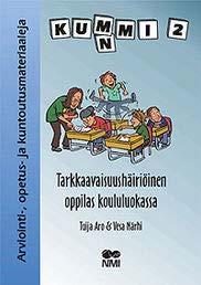 Handböcker skola och daghem Kummi 2 (Aro & Närhi, 2003) Förnyas och