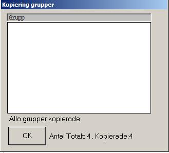 9(37) Markera den förhandling som kopiering skall ske från Markera därefter det område som innehåller de grupper som skall kopieras