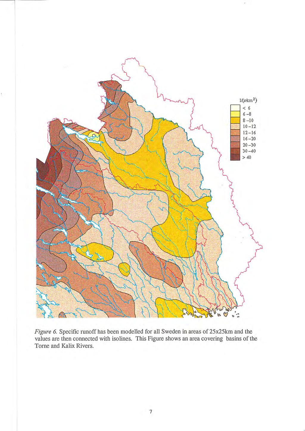 l/(s km 2 ) < 6 6-8 8-10 10-12 12-16 16-20 20-30 30-40 > 40 Figure 6.