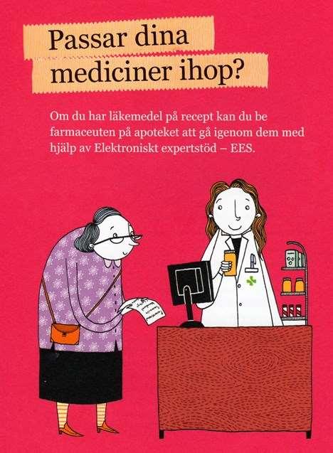 Några tjänster som erbjuds i nuläget är: Elektroniska expertsystemet (EES) som hjälper farmaceuter kontrollera olika läkemedel passar ihop.