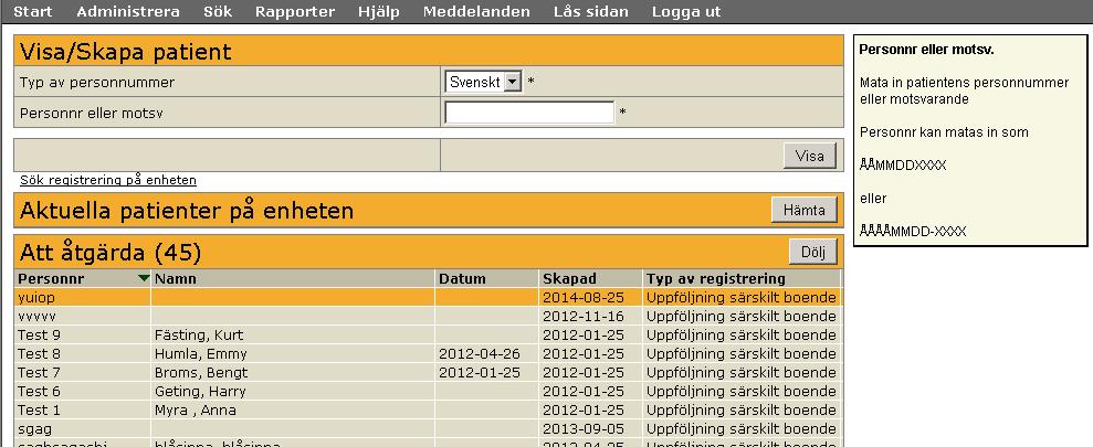 För att ändra uppgifter i en klarmarkerad registrering måste en lokal koordinator låsa upp formuläret med knappen Lås upp i formulärets nedre högra hörn. Bild 13: Att åtgärda-listan.