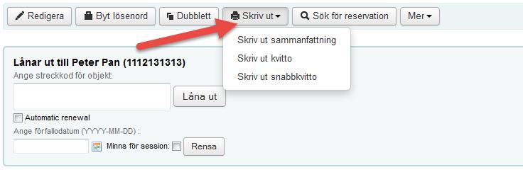 Utskrift på lån Klicka på Skriv ut efter att registrering av lån är klart och välj sedan Skriv ut kvitto så skrivs ett papper med