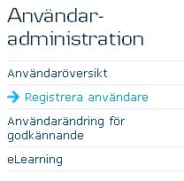 Generellt Du kan registrera en användare genom att klicka på Registrera användare, antingen genom att välja Registrera användare i funktionsmenyn, eller via funktionsknappen Registrera användare