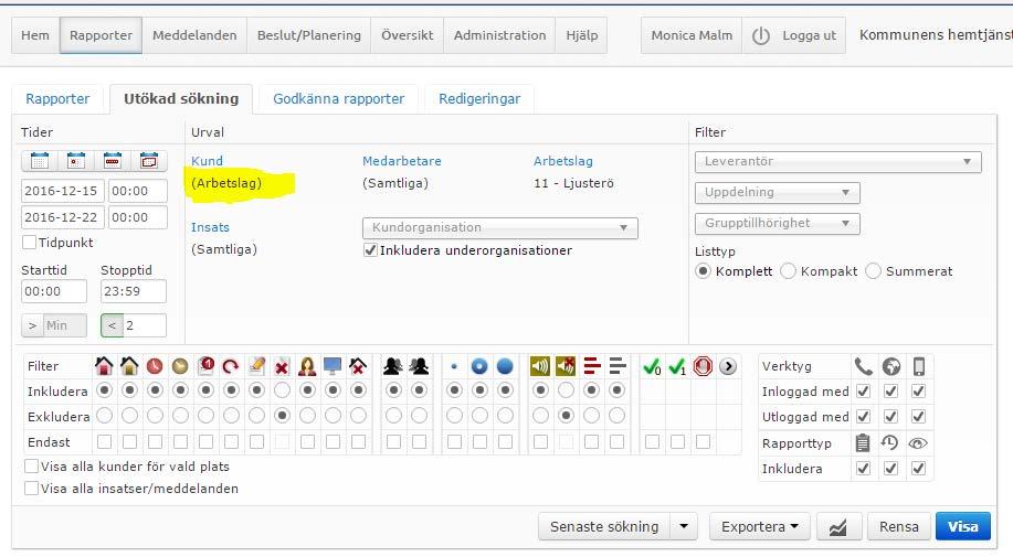 Justera de rapporter som är fel. 4. Arbetslag istället för brukare Har någon rapporerat på arbetslag istället för en brukare?