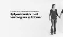 8 Nytt namn och varumärke Sveriges första intresseorganisation för neurologi På förbundskongressen år 2009 togs beslutet om att förbundet skulle utreda namnfrågan och återkomma med ett förslag till