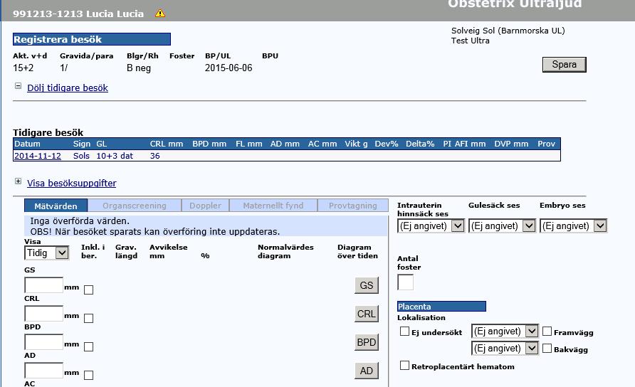 6.3 Uppgifter på besöksregistreringen Under Registrera besök ses graviditetens längd på aktuellt datum beskriven i hela veckor + dagar.