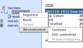 9.2.4 Avsluta visning av mappen i patientträdet för Dold information inre sekretess För att avsluta visningen av mappen i patientträdet, högerklicka på den önskade mappen och välj Åtkomstkontroll/