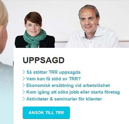 Ansökan till TRR Du ansöker till TRR på vår hemsida www.trr.se 1. Skapa ett konto, inloggningsuppgifter skickas via mail 2.