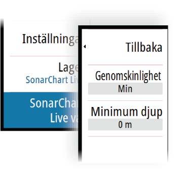 Använd alternativen för att ställa in genomskinligheten och minimidjupet. Genomskinlighet SonarChart Live lager visas ovanpå andra sjökortsdata. Sjökortsdata täcks helt med minsta genomskinlighet.