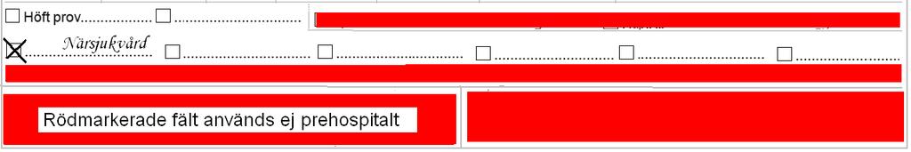 15. Prover Här markeras prover som tagits prehospitalt.