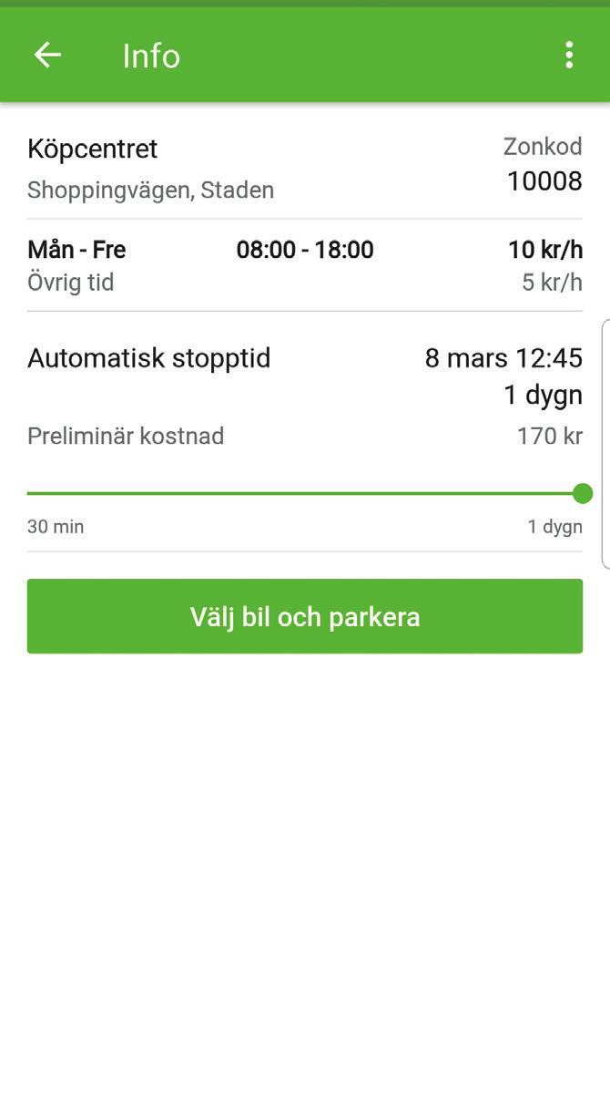 Automatisk stopptid är ett skyddsnät ifall du skulle råka glömma avsluta din parkering.